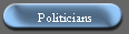 Politicians